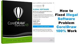 How to Fixed illegal Software Problem CorelDraw In 2021 X7 X8 X9 2020 Working 100%