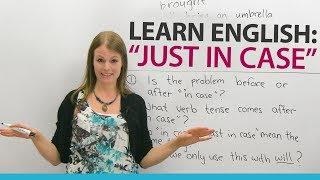 Learn English Expressions: JUST IN CASE