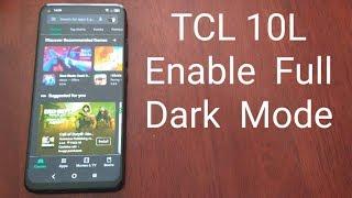 TCL 10L Enable Full System-Wide Dark Mode