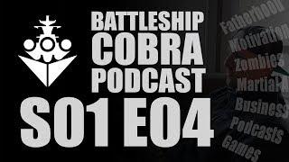 The Battleship Cobra Podcast S01 E04