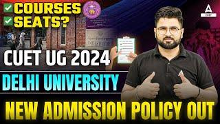 Delhi University New Admission Policy Out| CUET DU Admission 2024 | DU Admission Process 2024