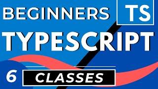 TypeScript Classes Tutorial | TS for Beginners Lesson