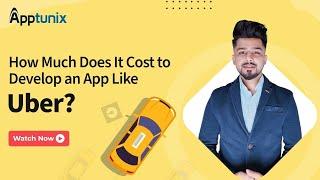 How Much Does It Cost To Develop An App Like Uber? Taxi Booking App Development Company