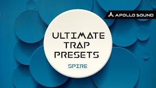 Ultimate Trap Presets Spire  Spire Trap Presets Pack & Spire Vst Presets by Apollo Sound