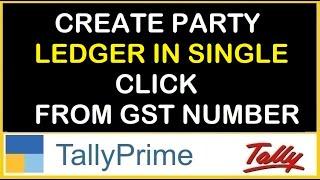 CREATE PARTY LEDGER WITH COMPLETE ADDRESS DETAILS IN SINGLE CLICK FROM GST NUMBER