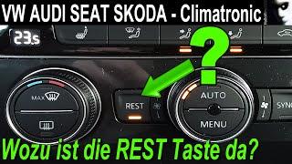  Wozu ist die REST Taste eigentlich da? VW Audi Seat Skoda CLIMATRONIC / Klimaautomatik