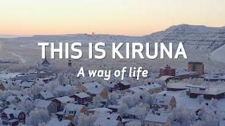 Kiruna - a way of life