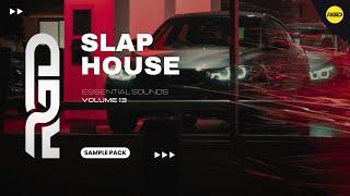 Slap House Sample Pack - Essentials V13 | Samples, Vocals & Presets