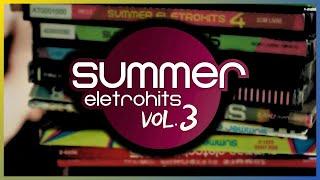 ESPECIAL - SEQUÊNCIA Mixada! SUMMER EletroHITS! Vol. 3 | SÓ AS TOPs do DANCE 2000!