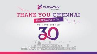 Celebrating 3 decades of excellence | Parvathy Hospitals