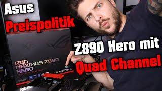 Asus Z890 Hero mit Quad Channel & Preispolitik  Maximus zu maximalem Preis! feat. Alphacool Apex X4