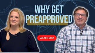 Why Get Preapproved? | Get Preapproved | Mortgage Loan Preapproval | Buying a House