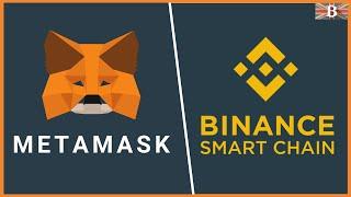 How to Connect Binance Smart Chain (BSC) to MetaMask Wallet