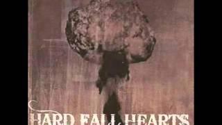 Hard Fall Hearts - Slave To Love