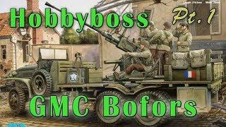 Hobby Boss GMC Bofors Kit Review and Build Part 1