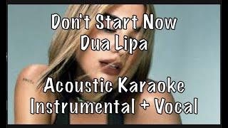 Dua Lipa - Don't Start Now Acoustic Karaoke Instrumental plus guide vocal