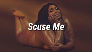 Lizzo - Scuse Me (Lyrics)