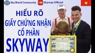 HIỂU RÕ GIẤY CHỨNG NHẬN CỔ PHẦN SKYWAY | SKYWAY MỚI NHẤT