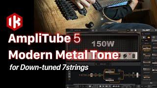 AmpliTube5 Modern metal tone for 7 strings guitar, preset share on ToneNET