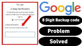 Account recovery 8 digit backup code | 2 step verification gmail recover | 8 digit backup code gmail