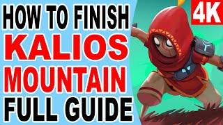 How to Finish Kalios Mountain - Head the Portal to Kalios - Astor Blade of the Monolith