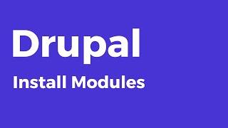 Drupal - How to Install Modules in Drupal