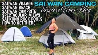 SAI WAN CAMPING HK | DISCOVER SAI WAN BEACH, SAI KUNG ROCK POOLS, SAI WAN VILLAGE (How to get there)