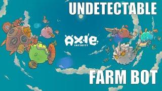 AXIE INFINITY BOT 2022 | AUTO FARM AND BATTLE | TUTORIAL | FREE DOWNLOAD