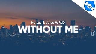 Halsey - Without Me ft. Juice WRLD (Clean - Lyrics)