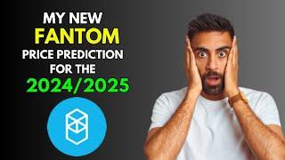 My New FANTOM FTM Price Prediction  for 2024/2025