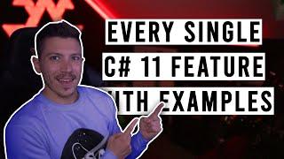 Every single feature added in C# 11