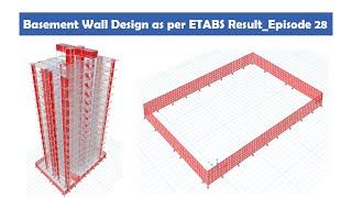 Basement Wall Design as per ETABS Result _Episode 28