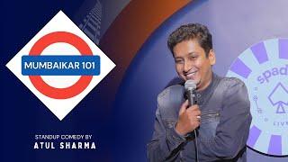 MUMBAIKAR 101 | Standup Comedy by Atul Sharma