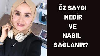 Özsaygı nedir? Özsaygı nasıl artırılır?