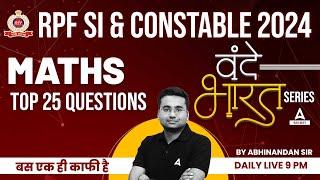 RPF Maths Classes 2024 | RPF SI & Constable Maths by Abhinandan Sir | Top 25 Questions