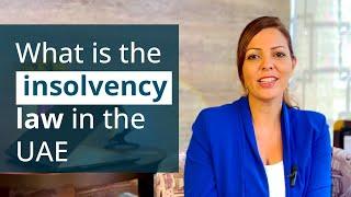 What is the insolvency law in the UAE?