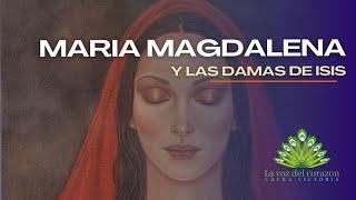 [MARIA MAGDALENA] y la hermandad de la rosa.