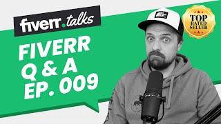 Fiverr Questions & Answers (Ep. 009) with Fiverr Top-Rated Seller Joel Young