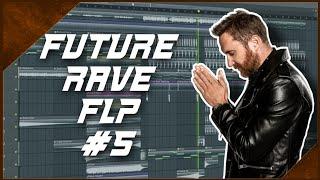 Future Rave FLP #5 (+ Samples & Presets)