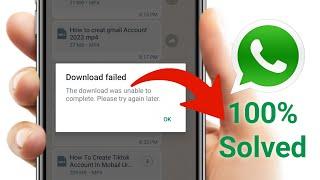 How to Fix Whatsapp Download Failed Problem || Download failed problem in WhatsApp