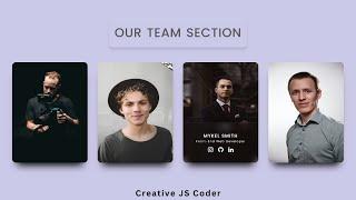 Responsive Our Team Section using HTML and CSS | Team Section HTML CSS | CSS Tutorial