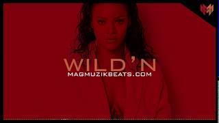 [FREE] Rihanna Type Beat 2019 "Wildn" | Prod By MagMuzik Beats