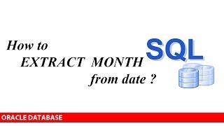 ORACLE: How to extract MONTH from DATE ?