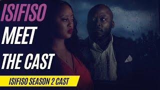 Isifiso | Season 2 | Things you need to know about the cast