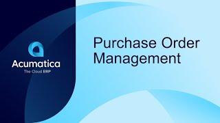 Acumatica Purchase Order Management