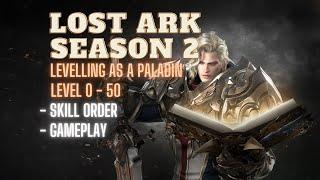 Lost Ark Season 2 [Build Guide] Paladin/Holy Knight - Skills to use while levelling