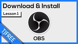 OBS Lesson 1 | Download and Install OBS