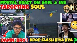 MortaL*Epic Reaction On GodL & INS Target SOULStrategy Change ? SouL Aman On iT