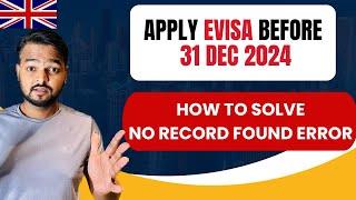 How to Apply for UK eVisa | Do it Before the 31st Dec 2024! How to solve details Don’t Match Error