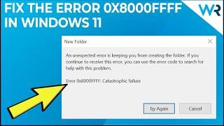 How to fix the 0x8000ffff error code in Windows 11